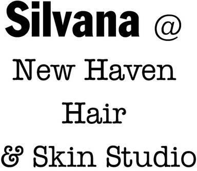 Silvana @ at New Haven Hair & Skin Studio