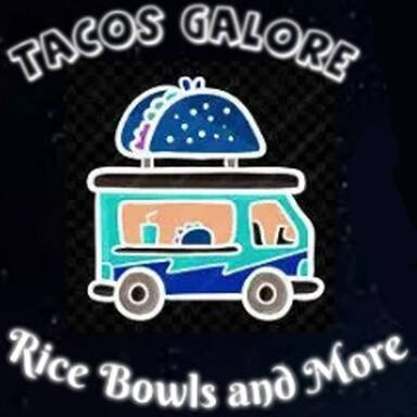 Tacos Galore Rice Bowls and More Food Truck