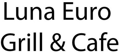 Luna Euro Grill & Cafe