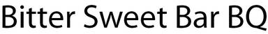 Bitter Sweet Bar BQ