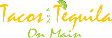 Tacos And Tequila On Main